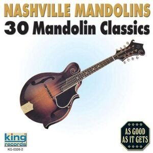 Nashville Mandolins - Nashville Mandolins: 30 Mandolin Classics  CD